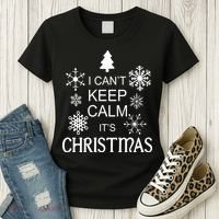 I Can't Keep Calm It's Christmas Women's T-Shirt thumb 3