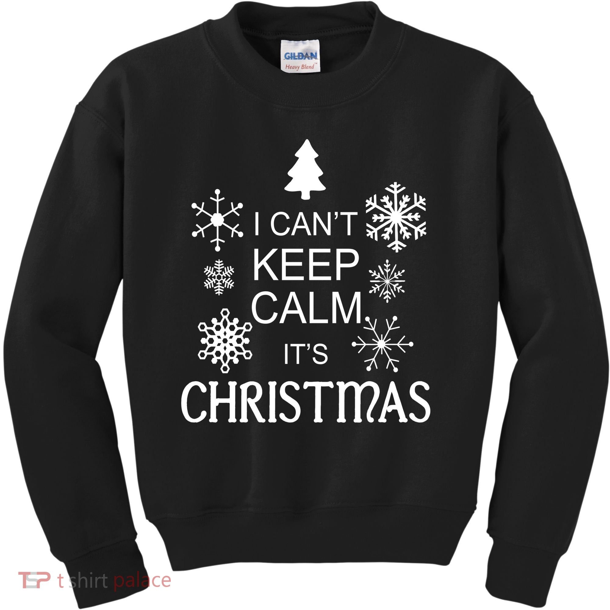 I Can't Keep Calm It's Christmas Kids Sweatshirt