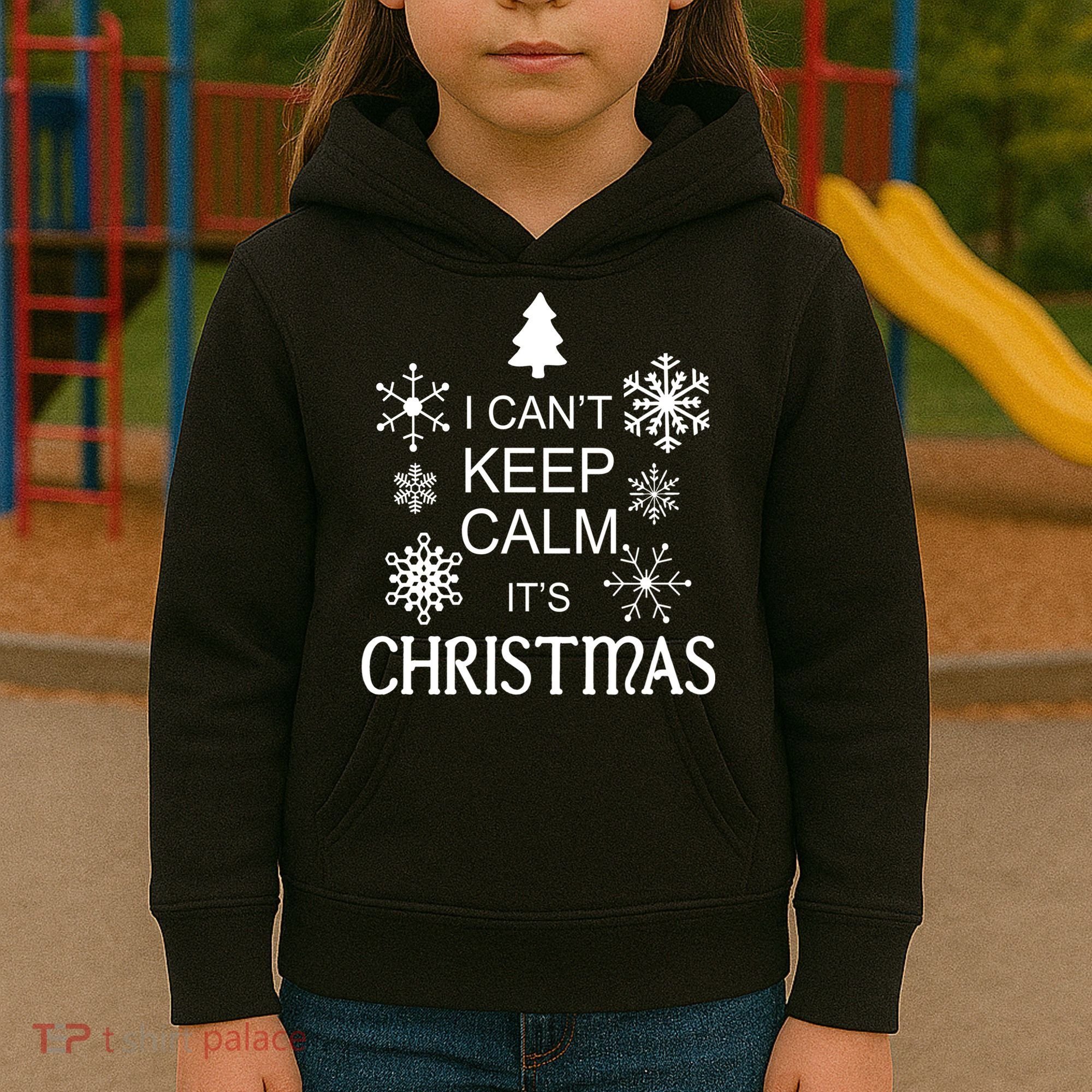 I Can't Keep Calm It's Christmas Kids Hoodie