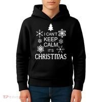 I Can't Keep Calm It's Christmas Kids Hoodie thumb 4