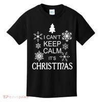 I Can't Keep Calm It's Christmas Kids T-Shirt thumb 0