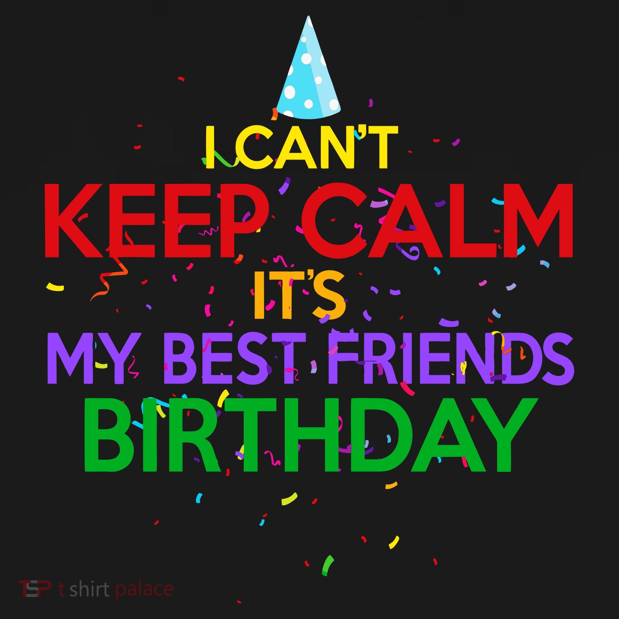 I Can't Keep Calm It's My Best Friends Birthday Women's Hoodie