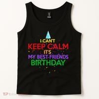 I Can't Keep Calm It's My Best Friends Birthday Tank Top thumb 2