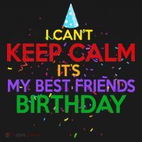 I Can't Keep Calm It's My Best Friends Birthday Tank Top thumb 6