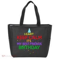 I Can't Keep Calm It's My Best Friends Birthday Tote Bag thumb 0