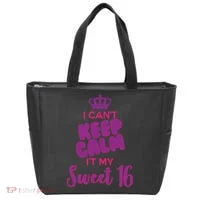 I Can't Keep Calm It's MY Sweet  16 Tote Bag thumb 0