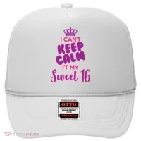 I Can't Keep Calm It's MY Sweet  16 Hat thumb 0