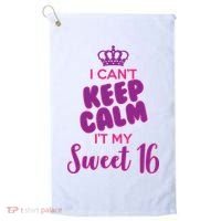 I Can't Keep Calm It's MY Sweet  16 Golf Towel thumb 0