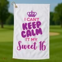 I Can't Keep Calm It's MY Sweet  16 Golf Towel thumb 1