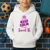 I Can't Keep Calm It's MY Sweet  16 Kids Hoodie thumb 2
