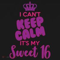 I Can't Keep Calm It's My Sweet 16 Tall Sweatshirt thumb 2