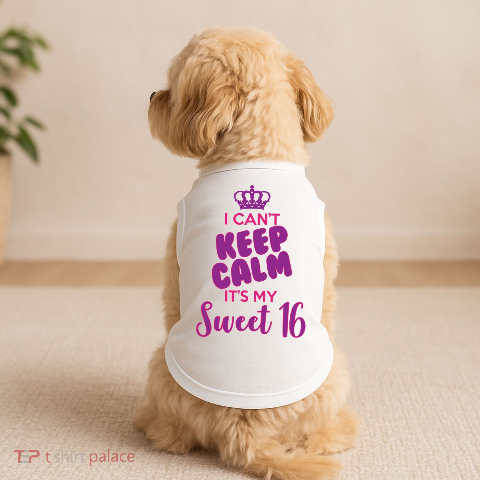 I Can't Keep Calm It's My Sweet 16 Doggie Tank