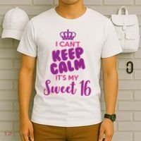 I Can't Keep Calm It's My Sweet 16 T-Shirt thumb 6
