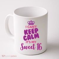 I Can't Keep Calm It's My Sweet 16 Coffee Mug thumb 0