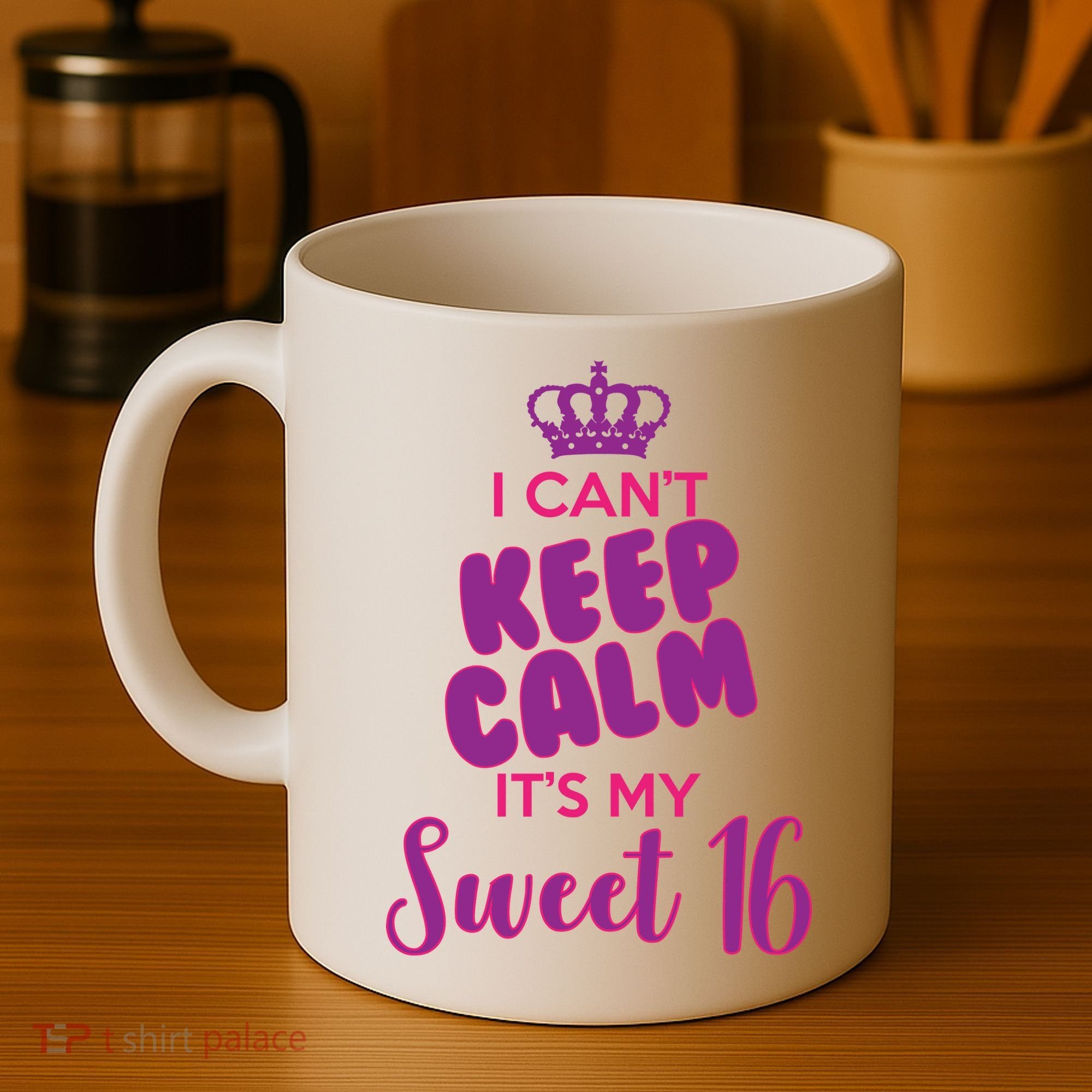 I Can't Keep Calm It's My Sweet 16 Coffee Mug