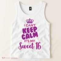 I Can't Keep Calm It's My Sweet 16 Tank Top thumb 2