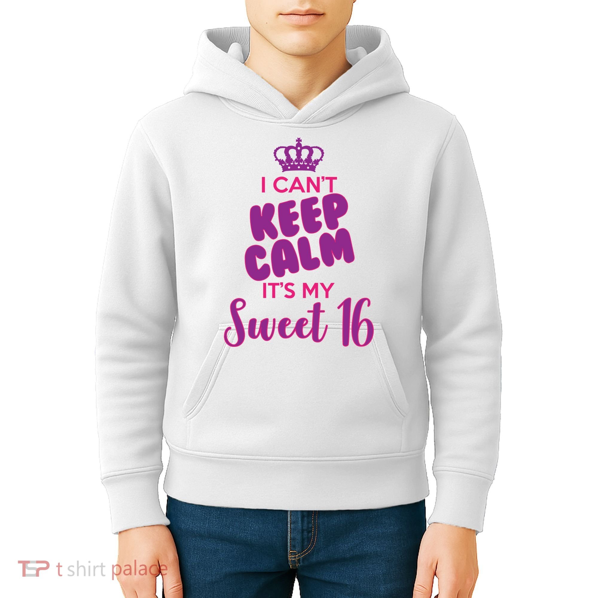 I Can't Keep Calm It's My Sweet 16 Kids Hoodie