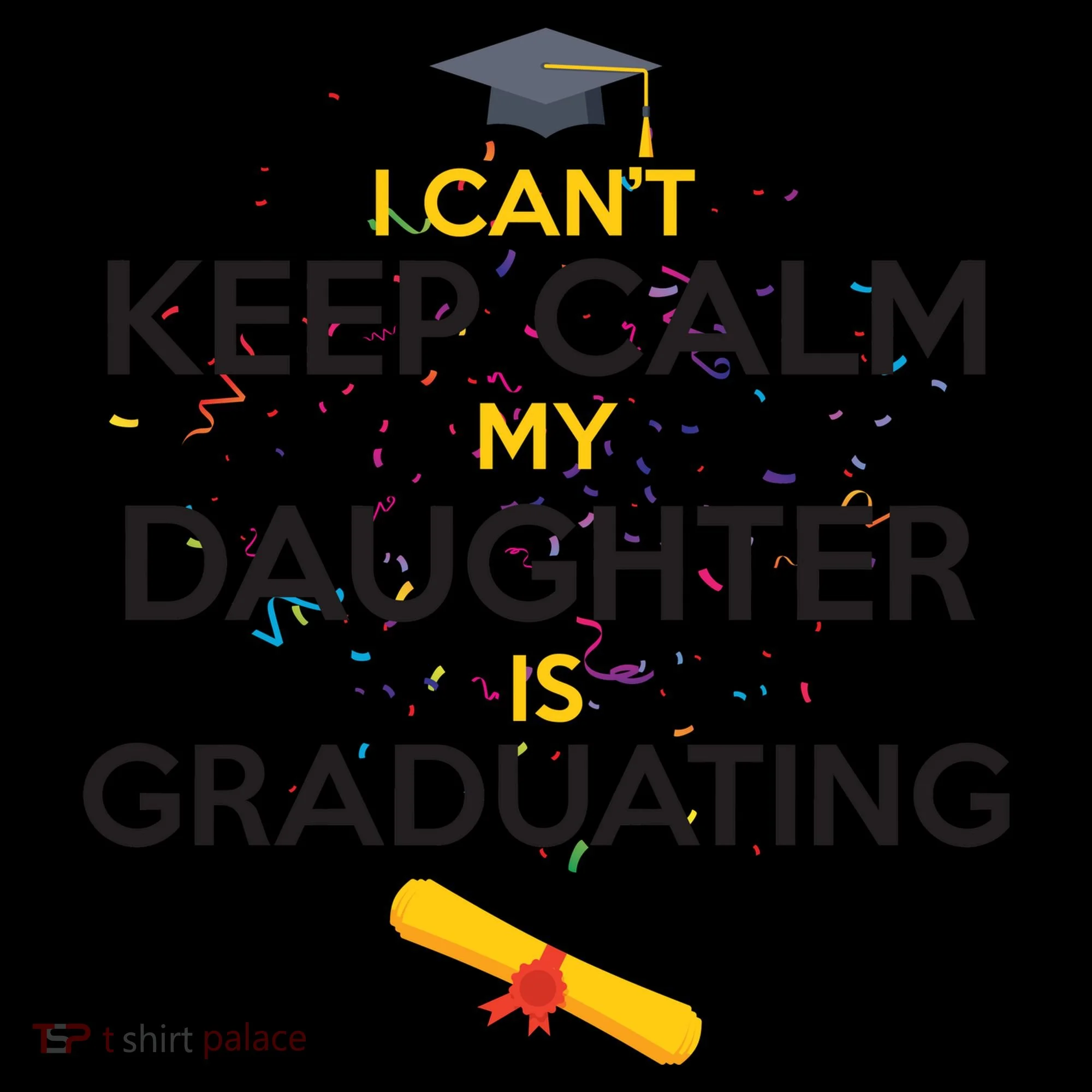 I Can't Keep Calm My Daughter is Graduating Coffee Mug