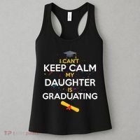 I Can't Keep Calm My Daughter is Graduating Women's Tank Top thumb 3