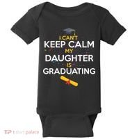 I Can't Keep Calm My Daughter is Graduating Baby Bodysuit thumb 0