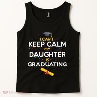 I Can't Keep Calm My Daughter is Graduating Tank Top thumb 2