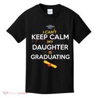 I Can't Keep Calm My Daughter is Graduating Kids T-Shirt thumb 0