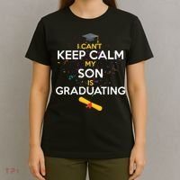 I Can't Keep Calm My Son is Graduating T-Shirt thumb 4