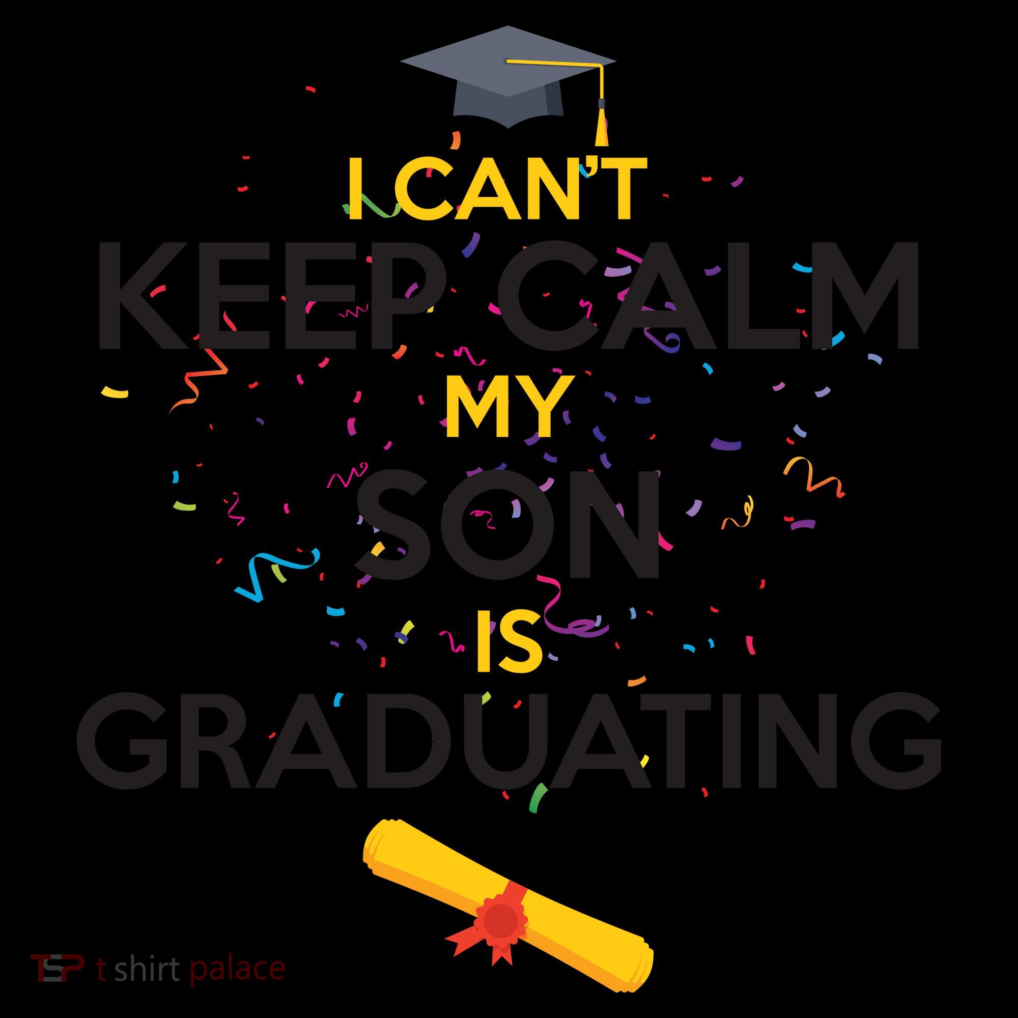 I Can't Keep Calm My Son is Graduating Coffee Mug