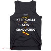 I Can't Keep Calm My Son is Graduating Tank Top thumb 0