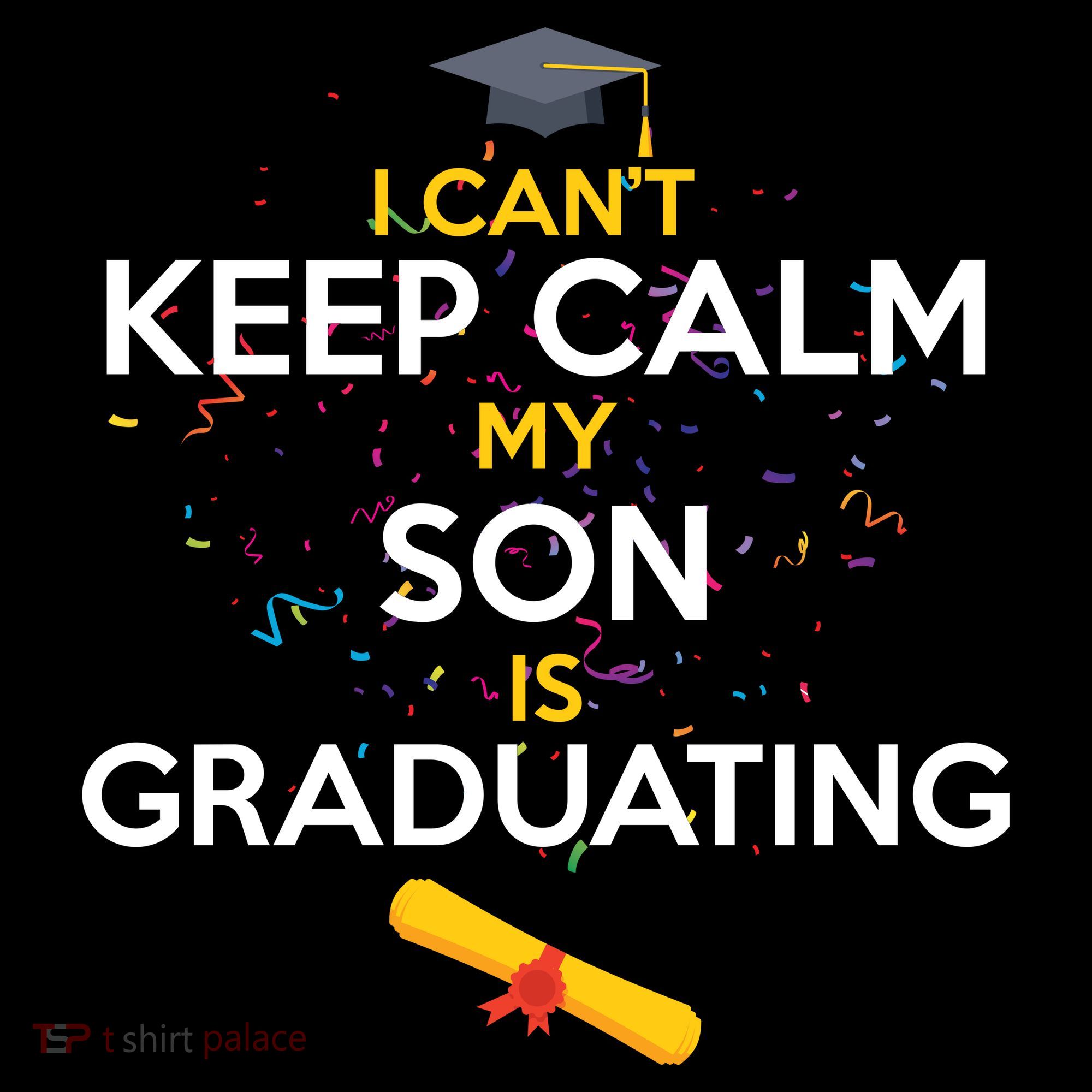 I Can't Keep Calm My Son is Graduating Tank Top