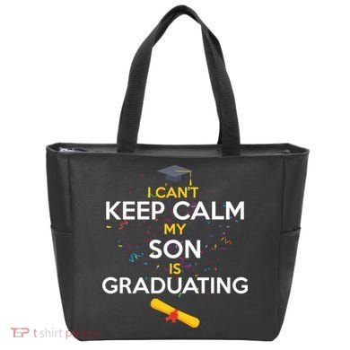 I Can't Keep Calm My Son is Graduating Tote Bag