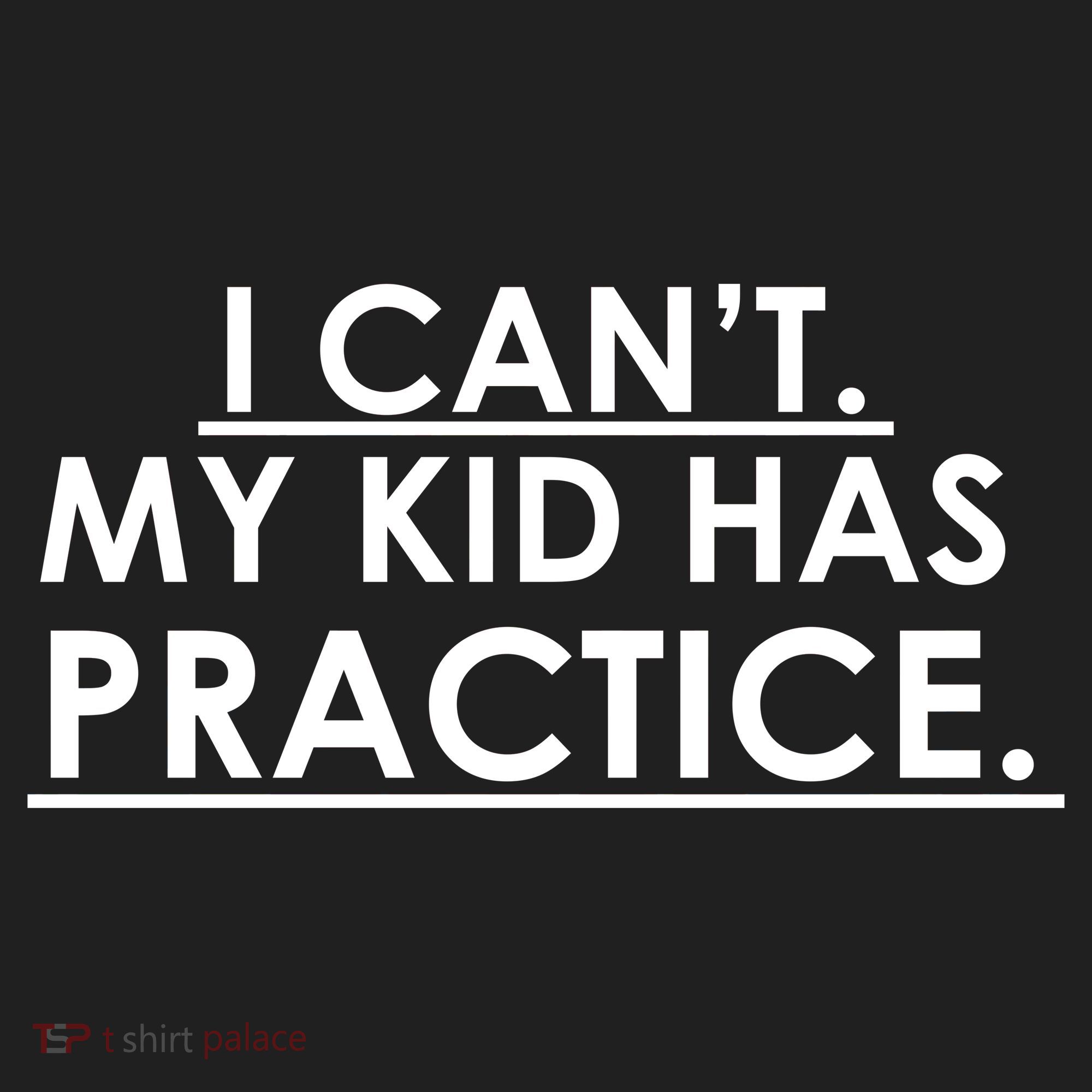 I Can't My Kid Has Pratice Funny Tumbler