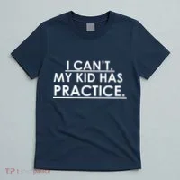 I Can't My Kid Has Pratice Funny T-Shirt thumb 5