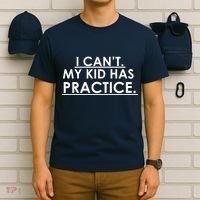 I Can't My Kid Has Pratice Funny T-Shirt thumb 6