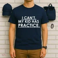 I Can't My Kid Has Pratice Funny T-Shirt thumb 6