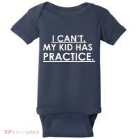 I Can't My Kid Has Pratice Funny Baby Bodysuit thumb 0