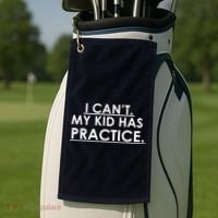 I Can't My Kid Has Pratice Funny Golf Towel thumb 2