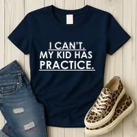 I Can't My Kid Has Pratice Funny Women's T-Shirt thumb 3
