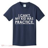 I Can't My Kid Has Pratice Funny Kids T-Shirt thumb 0