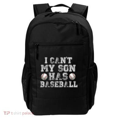 I Can't My Son Has Baseball Backpack