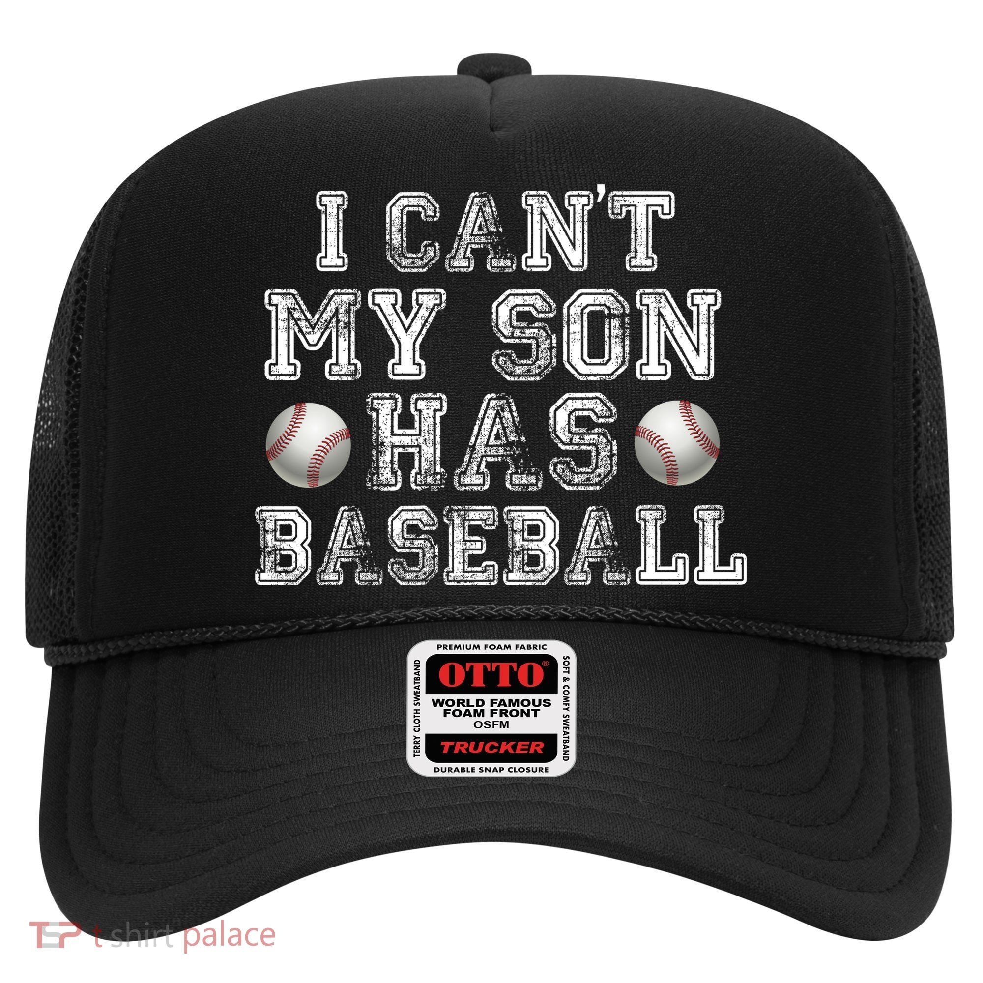I Can't My Son Has Baseball Hat