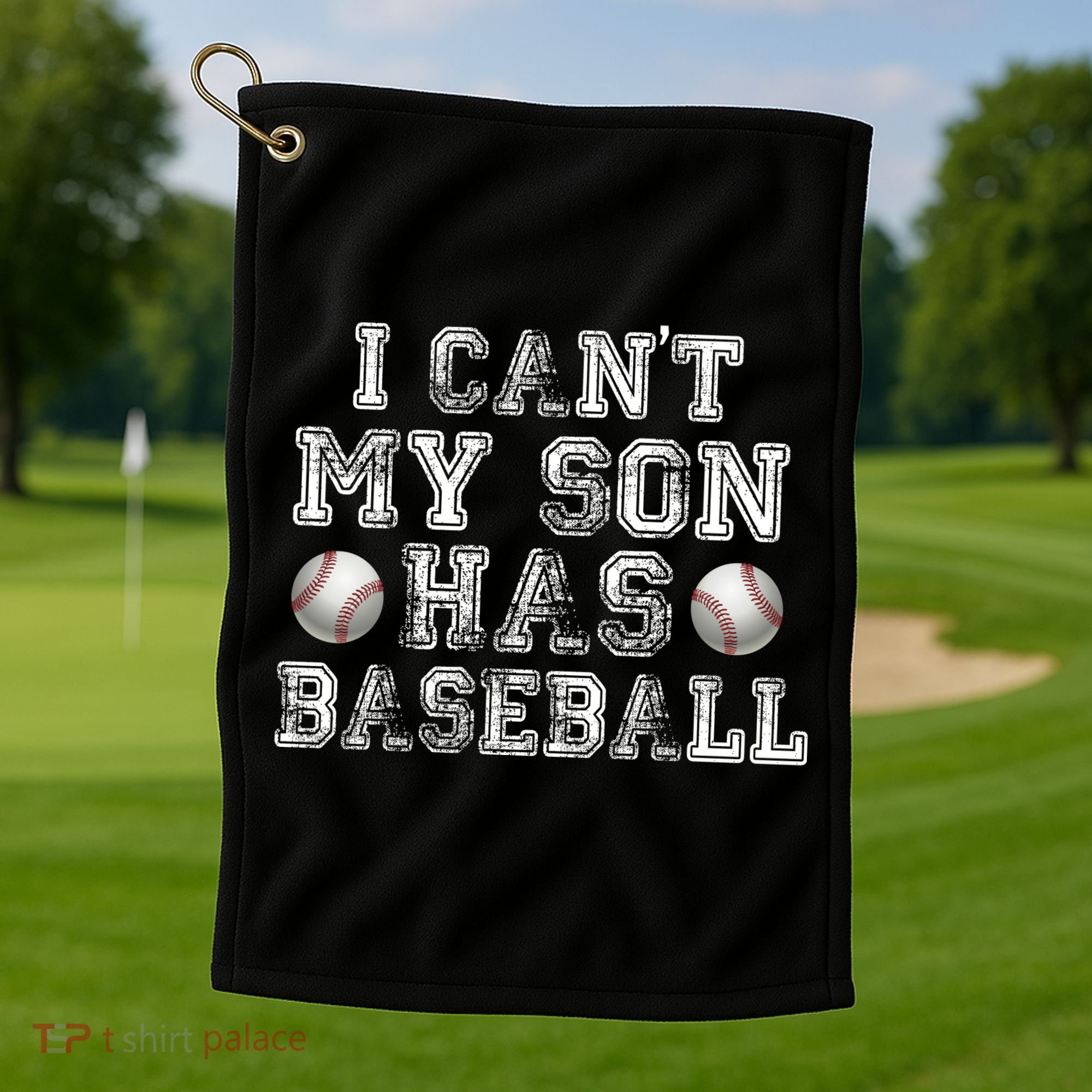 I Can't My Son Has Baseball Golf Towel