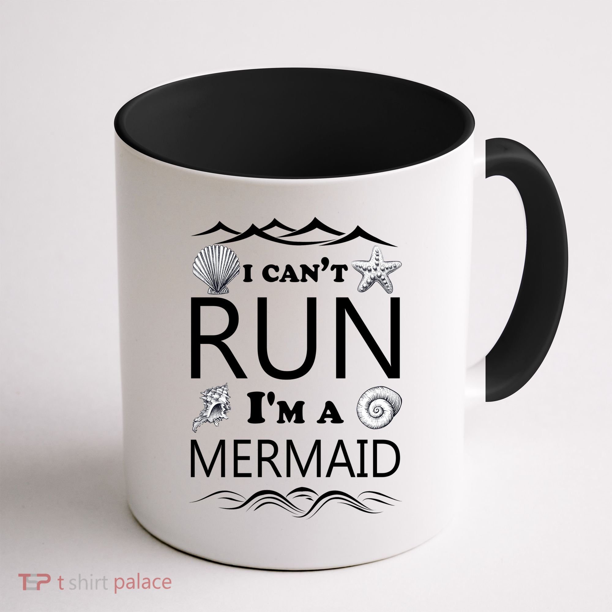 I Can't Run I'm A Mermaid Coffee Mug