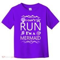 I Can't Run I'm A Mermaid Toddler T-Shirt thumb 0