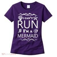 I Can't Run I'm A Mermaid Women's T-Shirt thumb 0