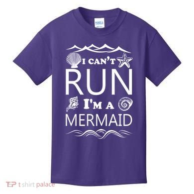 I Can't Run I'm A Mermaid Kids T-Shirt