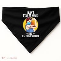 I Can't Stay At Home I'm A Healthcare Worker USA-Made Doggie Bandana thumb 0