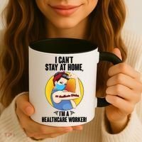 I Can't Stay At Home I'm A Healthcare Worker Coffee Mug thumb 3