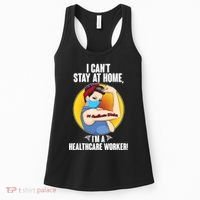 I Can't Stay At Home I'm A Healthcare Worker Women's Tank Top thumb 0