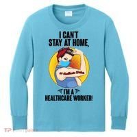 I Can't Stay At Home I'm A Healthcare Worker Kids Long Sleeve Shirt thumb 0